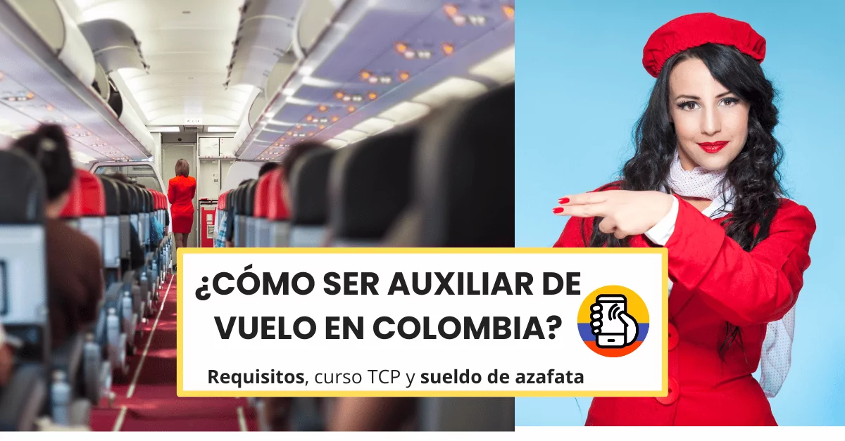 ¿Cómo ser auxiliar de vuelo en Colombia?