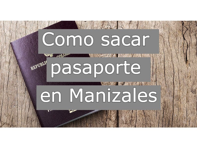 Cita para pasaporte en Manizales