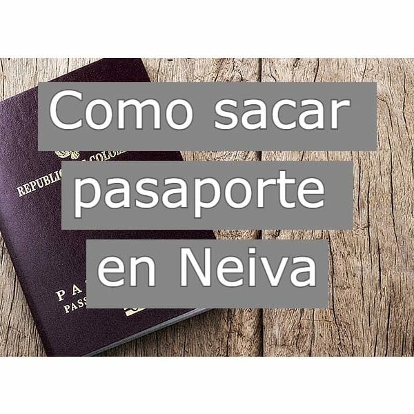 Cita para pasaporte Neiva