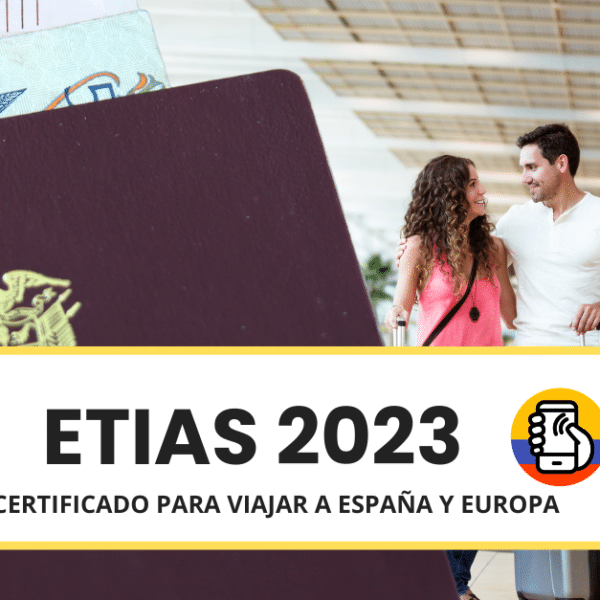 ETIAS 2023 para viajar de Colombia a España